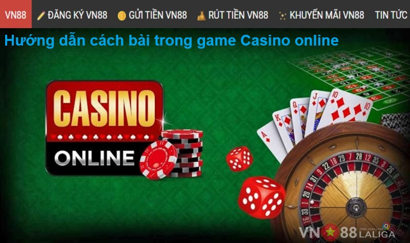 Hướng dẫn cách bài trong game Casino online