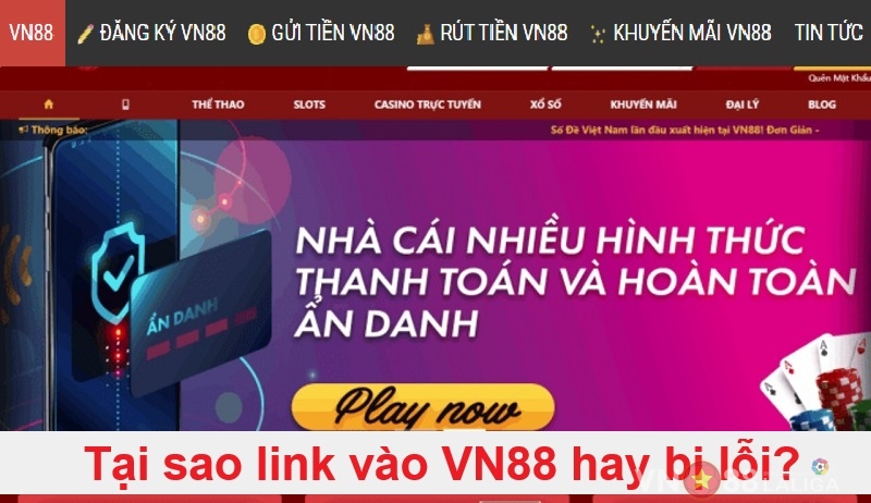 Tại sao link vào VN88 hay bị lỗi?